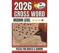 2026 crossword puzzle book: 100+ medium level crossword puzzle book for adults,seniors & teens…perfect gift for birthdays,vacations,holidays,free times.