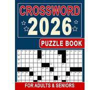 2026 Crossword Puzzle Book For Adults And Seniors: Crafted for puzzle fans who enjoy clever twists