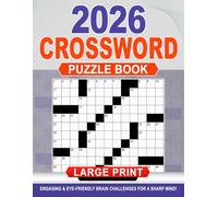 2026 Crossword Puzzle Book Large Print: Big clear type that supports relaxed reading and satisfying solves, perfect for quiet evenings