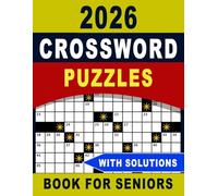 2026 Crossword Puzzles Book For Seniors: Created to refresh your focus one clue at a time