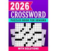 2026 Crossword Puzzles Book For Seniors: Gentle Mind Exercises to Keep Your Focus and Memory Strong