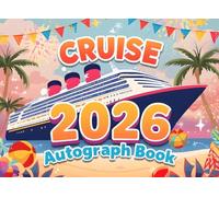 2026 Cruise Autograph & Memory Book: Perfect for Kids and Families to Collect Autographs, Photos, and Special Moments