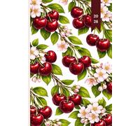 2026 Cute Calendar, Daily and Weekly Planner Dark Red Cherries with Green Leaves White Rose Cherry Blossom Flowers Cover: 365 Day Schedule Plan, Jan- Dez, Extra Space For Notes