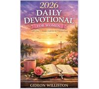 2026 DAILY DEVOTIONAL FOR WOMEN: A 365-Day, 5-Minute Guide for the Christian Lady