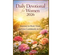 2026 Daily Devotional for Women: Journey to Heal, Trust, and Live Confidently in God
