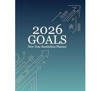 2026 Daily Goals Planner: Achieve More Every Day: A Year-Long Notebook for Goal Setting, Habit Tracking & Daily Progress | Undated Pages for Flexible Planning, size 8.5*11in, 120 pages