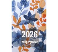 2026 Daily Organizer: planner & tracker for 2026 | to-do list, birthdays & appointment scheduler | diet, fitness, mood tracker | memory aid | perfect gift for the new year