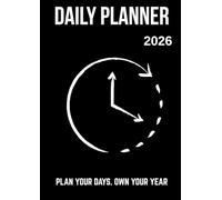 2026 Daily Planner - 12-Month Productivity Organizer for Goal Setting, Time Management & Focus | Undated 1-Year Planner with Monthly & Weekly Pages, Notes, and Habit Tracker for Men & Women