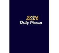 2026 Daily Planner: 365 Days, One Page Per Day, from January 1st - December 31st. Large Print 8.5x11 Inch. Blue cover.