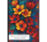 2026 Daily Planner: A4 Hardcover Day-Per-Page Diary with Modern Floral Design: Full-Year Organizer for Productivity, Time Management, Goal Setting & Daily Scheduling