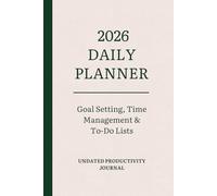 2026 Daily Planner for Professionals: Ultimate 365 Pages for Goal Setting, Habit Tracking, Productivity & Wellness