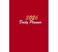 2026 Daily Planner: Full Page per Day for Business and Personal Life. 12-Month, 365 Days with Priorities, Notes & Appointments. Large Size 8.5x11 Inch | Elegant Reddish-Brown (Garnet) Cover.