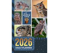 2026 Daily Planner: Hardcover / One Page Per Day / 6x9 Dated Organizer With Hourly Diary - 1 Hour Time Slots / To Do List / Notes Section / Scheduling Gift / Owl - Bird Animal Art Cover