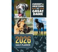 2026 Daily Planner: Hardcover / One Page Per Day / 6x9 Dated Organizer With Hourly Diary - 1 Hour Time Slots / To Do List / Notes Section / Scheduling Gift / Great Dane Dog Art Cover