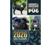 2026 Daily Planner: Hardcover / One Page Per Day / 6x9 Dated Organizer With Hourly Diary - 1 Hour Time Slots / To Do List / Notes Section / Scheduling Gift / Black Pug Dog Art Cover