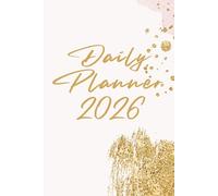 2026 Daily Planner Hourly Schedules Appointment Planner with to-Do List & Notes: Pink & Gold Abstract Watercolor 6x9. 369 pages