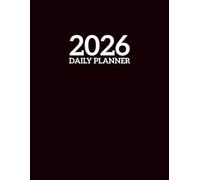2026 Daily Planner: One Page Per Day, 365 Days, 8.5 x 11 inches, from Jan 2026 to Dec 2026