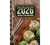 2026 Daily Planner: One Page Per Day / 6x9 Dated Organizer With Hourly Diary - 1 Hour Time Slots / To Do List / Notes Section / Scheduling Gift / Crochet Crocheter Crocheting - Hobby Art Cover