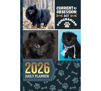 2026 Daily Planner: One Page Per Day / 6x9 Dated Organizer With Hourly Diary - 1 Hour Time Slots / To Do List / Notes Section / Scheduling Gift / Black Pomeranian Dog Art Cover