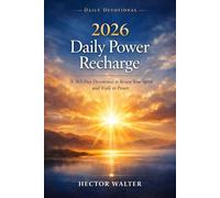 2026 Daily Power Recharge: A 365-Day Devotional to Renew Your Spirit and Walk in Power