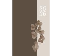 2026 Daily & Weekly Planner, Simple Stylish Neutral Brown Beige Cover: 365 Day Schedule Plan, Jan- Dez, Extra Space For Notes