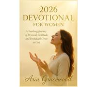 2026 Devotional for Women: A Yearlong Journey of Renewal, Gratitude, and Unshakable Trust in God.