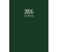 2026 Diary A4 Page A Day: One Page Per Day To View Dated From Jan 2026 To Dec 2026 | Perfect For Appointments, Reminders, Scheduling ... Green Cover Design
