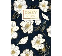 2026 Diary: A4 Week To View | Dated From January To December | Perfect For Appointments, Reminders, Scheduling ... Pretty Floral Cover
