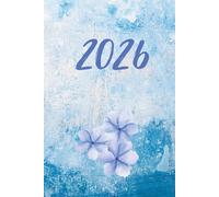 2026 Diary - Blue Blossom Edition: With monthly overviews, weekly spreads, year-at-a-glance pages and notes