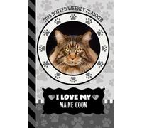 2026 Dotted Weekly Planner: Hardcover / Dated 6x9 Vertical Weekday Layout With Dot Grid Note Pages / Habit Tracker / Jan - Dec / Small Personal Diary / I Love My Maine Coon Cat Art Cover