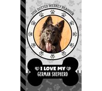 2026 Dotted Weekly Planner: Hardcover / Dated 6x9 Vertical Weekday Layout With Dot Grid Note Pages / Habit Tracker / Jan - Dec / Small Personal Diary / I Love My Black German Shepherd Dog Art Cover