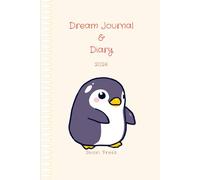 2026 Dream Journal & Diary - Penguin Cover: A 500-Page All-in-One Planner for Dreams, Goals, and Growth