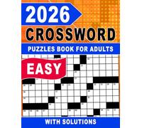 2026 Easy Crossword Puzzles Book For Adults: Enjoy mindful solving with enjoyable word connections