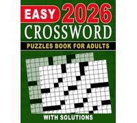 2026 Easy Crossword Puzzles Book For Adults: Relaxing Word Challenges to Improve Mental Clarity