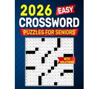 2026 Easy Crossword Puzzles For Seniors: Large-print brain warm-ups created for older readers who enjoy gentle solving