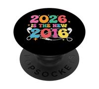 2026 es el Nuevo 2016 - Y2K Nostalgia Throwback Gen Z PopSockets PopGrip Adhesivo