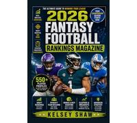 2026 Fantasy Football Rankings Magazine: 550+ Player Profiles, Draft Rankings, Dynasty Team Building, Rookie & Devy Scouting, Sleepers, Breakouts, and Advanced Strategy