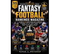 2026 FANTASY FOOTBALL RANKINGS MAGAZINE: The Complete 2026 Fantasy Football Draft & Season Guide to Player Rankings, Tiers, ADP, Sleepers, Breakouts, ... Waivers, Trades & Championship Success