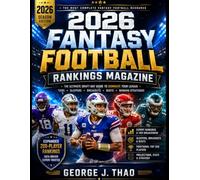 2026 FANTASY FOOTBALL RANKINGS MAGAZINE: The Ultimate Draft-Day Rankings, Tiers, Sleepers, Breakouts, Busts & Winning Strategies