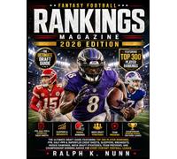 2026 FANTASY FOOTBALL RANKINGS MAGAZINE: The Ultimate Draft Guide Featuring Top 300 Player Rankings, PPR, Half-PPR & Superflex Cheat Sheets, Sleepers, ... Previews, and Championship-Winning Advice