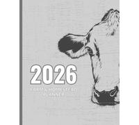 2026 Farm & Homestead Planner: Weekly and Monthly Record Book for Organizing Planting, Harvesting, Animal Care, and Daily Homesteading Tasks