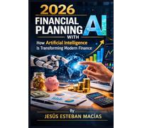 2026 Financial Planning with AI: How Artificial Intelligence Is Transforming Modern Finance