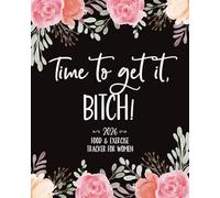 2026 Food and Exercise Tracker for Women: Funny Weight Loss, Fitness, Calorie, and Wellness Large Planner and Journal | Sweary Diet, Health, and ... for Getting Fit (and Laughing Through It)