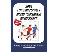 2026 Football/Soccer World Tournament Word Search: Word searches based on football and the 2026 tournament | 60 puzzles | 7 x 10 inches | 121 pages | ... any age and for passing the time and relaxing