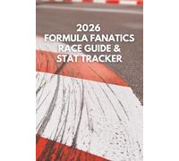 2026 FORMULA FANATICS RACE GUIDE & STAT TRACKER