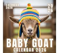 2026 Funny Baby Goat Calendar: A joyful year of silly baby goats and heartwarming farm fun