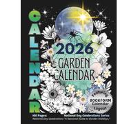 2026 Garden Calendar: A Month-by-Month Organizer with National Day Observances / 100 Pages / Large 8.5x11