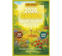 2026 Garden Word Search Puzzles: Word Search Puzzles with Large Print about Garden, Outdoors, Gardening and More | 6 x 9 inches, 79 pages | 100 Puzzles…Gift for Vacations, Holidays and Relaxation
