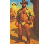 2026 Gay Cowboy Journal: Muscle Bear Beefcake Notebook in Jockstrap with Positive Affirmations.
