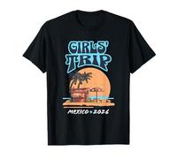 2026 Girls Trip Mexico, Vacaciones en la playa para mujeres Casual Camiseta